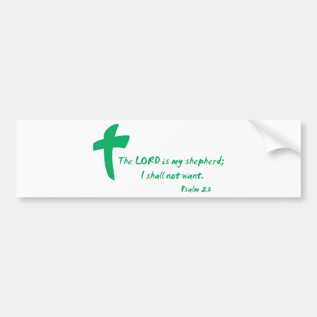 Psalm 23: The Lord is my Shepherd Bumper Sticker (Front)