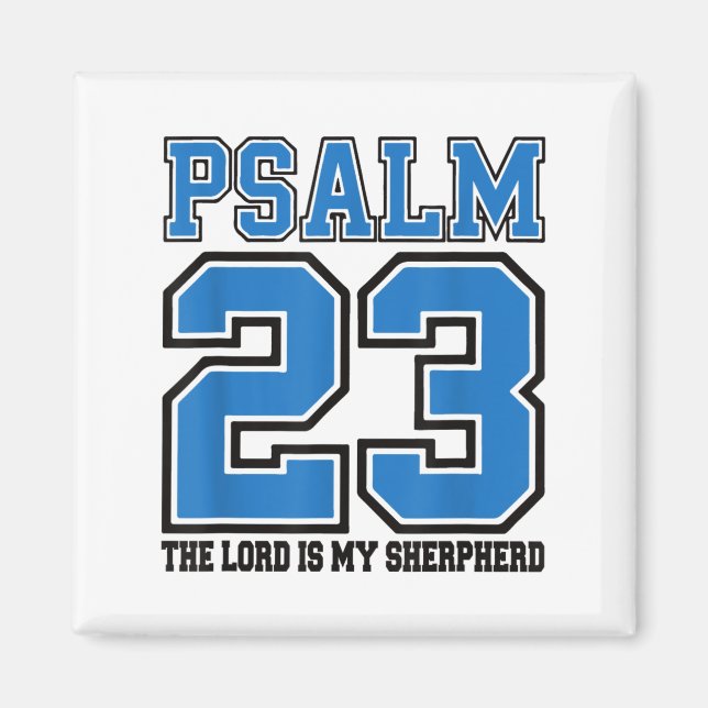 Psalm 23 The Lord Is My Shepherd Funny Christian T Magnet (Front)