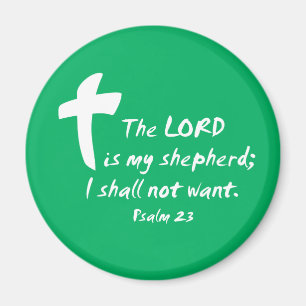 Psalm 23: The Lord is my Shepherd Magnet