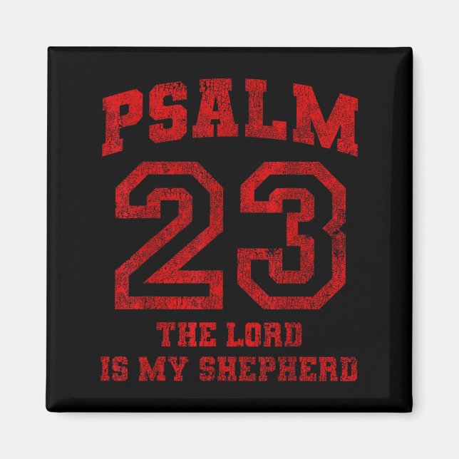 Psalm 23 The Lord Is My Shepherd  Magnet (Front)
