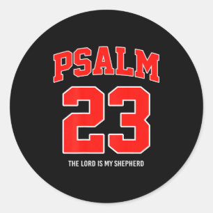 Psalm 23 The Lord Is My Shepherd (on Back) Classic Round Sticker