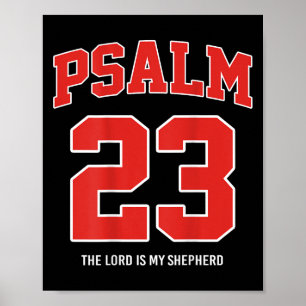 Psalm 23 The Lord Is My Shepherd (on Back)  Poster