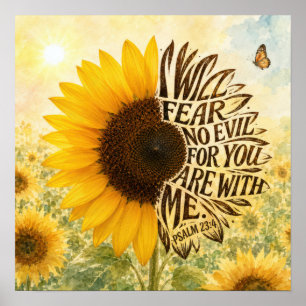 Psalm 23 Verse 4 in Sunflower Poster