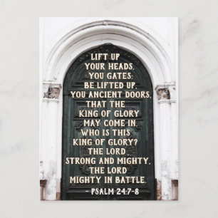 Psalm 24:7-8 Lift up your heads, you gates Postcard