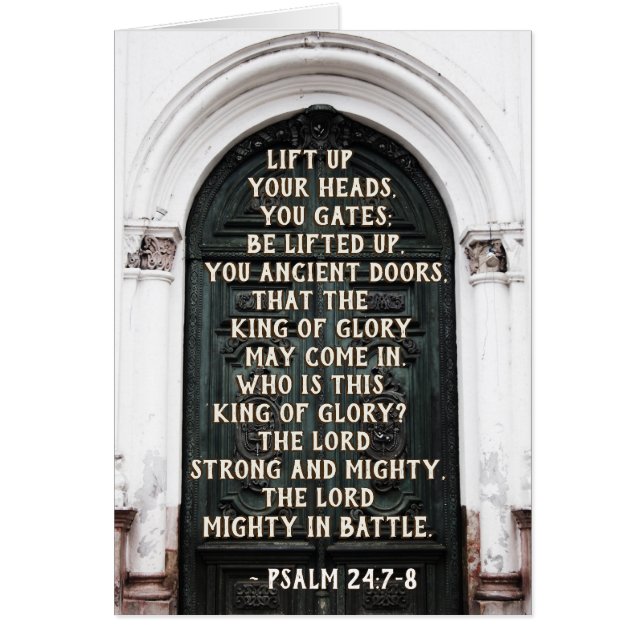 Psalm 24:7 Lift up your heads, you gates (Front)