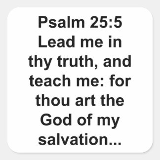Psalm 25:5 Inspirational – Lead Me in Thy Truth Square Sticker