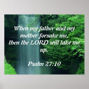Psalm 27:10 poster