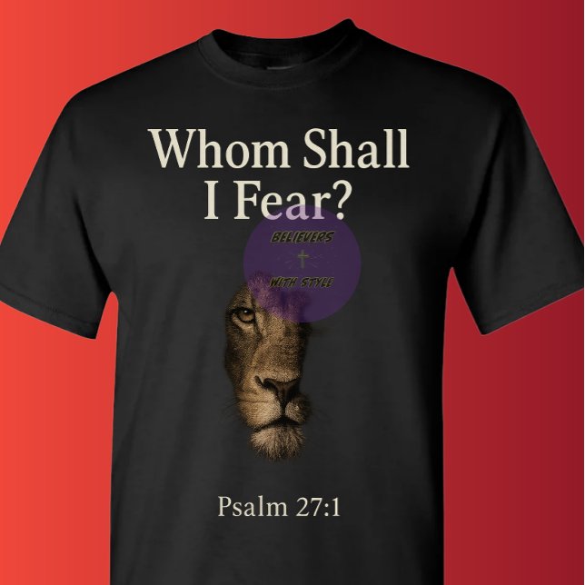 Psalm 27:1 - Christian T-Shirt (Creator Uploaded)
