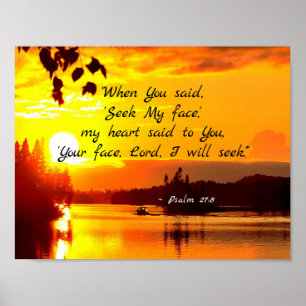 Psalm 27:8 Your Face LORD I will Seek Bible Poster