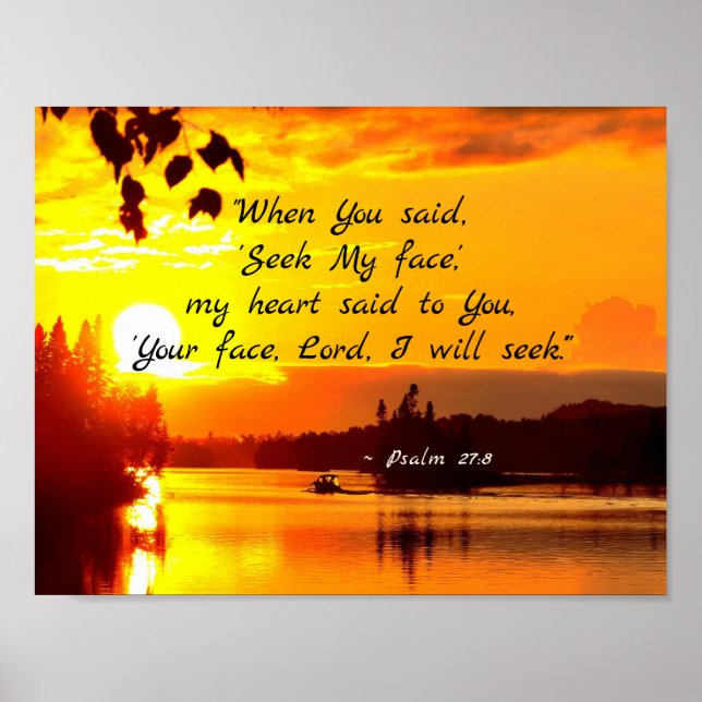 Psalm 27:8 Your Face LORD I will Seek Bible Poster (Front)