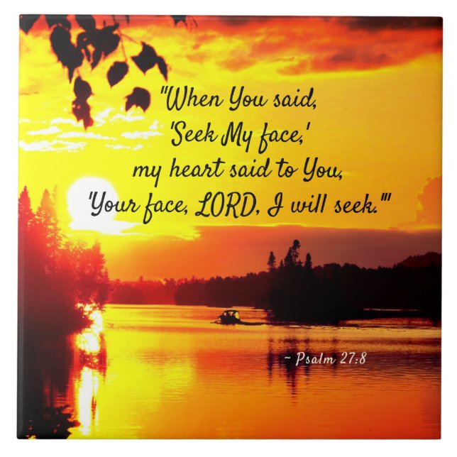 Psalm 27:8 Your Face LORD I will Seek Bible Tile (Front)
