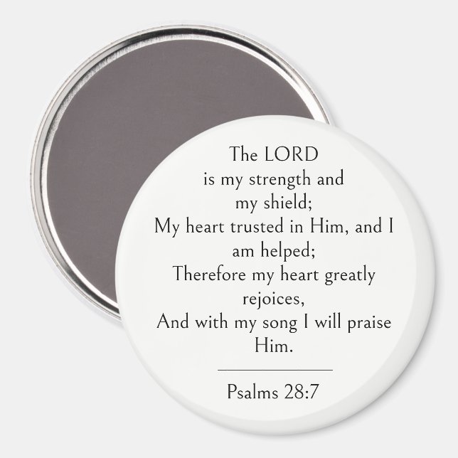 Psalm 28:7 Bible Verse, Strength Scripture Modern  Magnet (Front/Back)