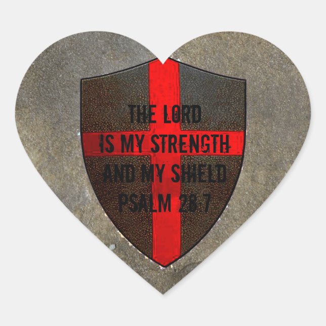 Psalm 28:7 Lord is My Strength & Shield Heart Sticker (Front)