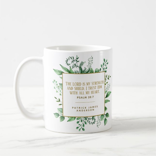 Psalm 28:7 The LORD is my strength and shield Coffee Mug (Left)