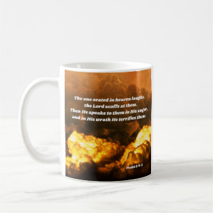 Psalm 2: 4-5 God's Wrath Bible Verse Coffee Mug
