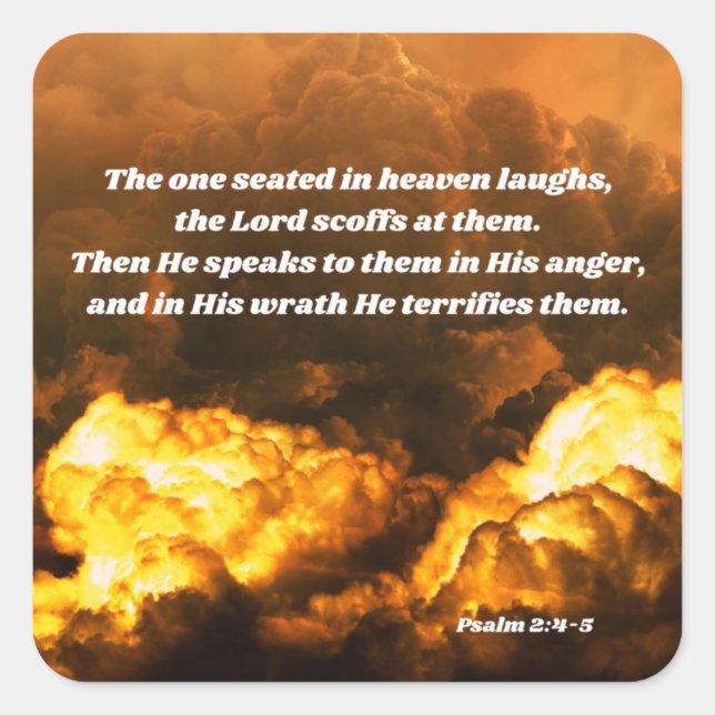Psalm 2 Wrath of God Bible Verse  Square Sticker (Front)