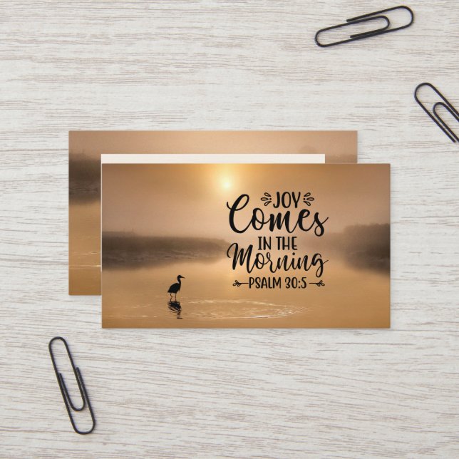 Psalm 30:5 Joy comes in the morning Bible Verse Business Card (Front/Back In Situ)