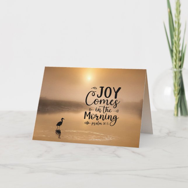 Psalm 30:5 Joy comes in the morning Bible Verse  Card (Front)