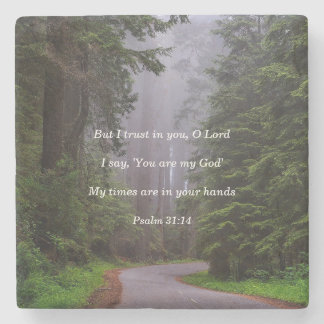 Psalm 31:14 You are my God Stone Coaster