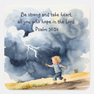 Psalm 31:24 Be strong and take heart Uplifting  Square Sticker