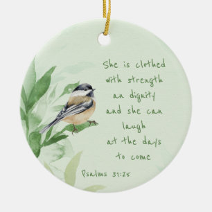 Psalm 31:25 She is clothed with Strength Scripture Ceramic Tree Decoration