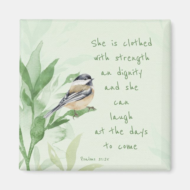 Psalm 31:25 She is clothed with Strength Scripture Magnet (Front)