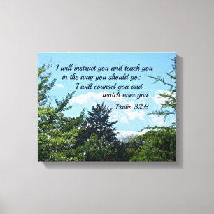 Psalm 32:8 I will instruct you and teach you Canvas Print