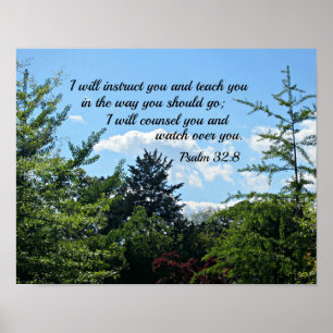 Psalm 32:8 I will instruct you and teach you Poster