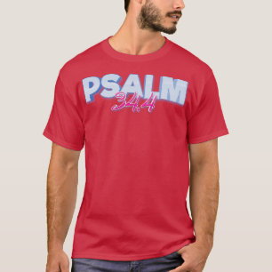 Psalm 344 Quote The Bible Delivered Me From All My T-Shirt