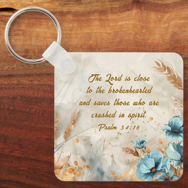 Psalm 34:18 Lord is close to brokenhearted Bible Key Ring (Front)
