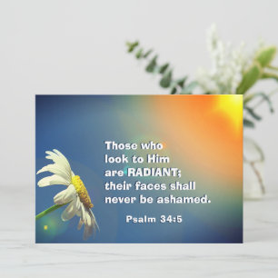 Psalm 34:5 Those who look to Him are RADIANT Card