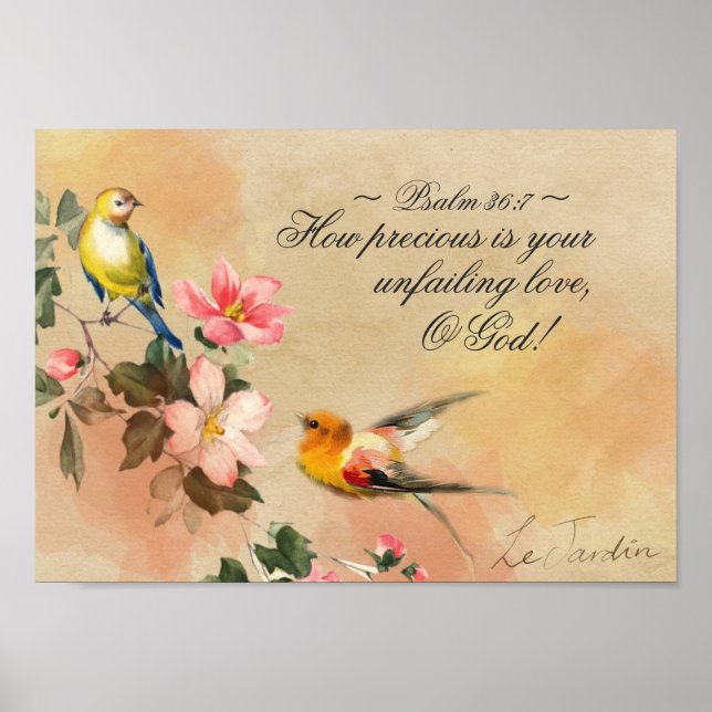 Psalm 36:7 How precious is your unfailing love Poster (Front)