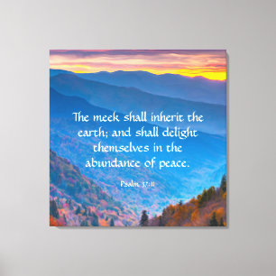 Psalm 37:11 canvas print