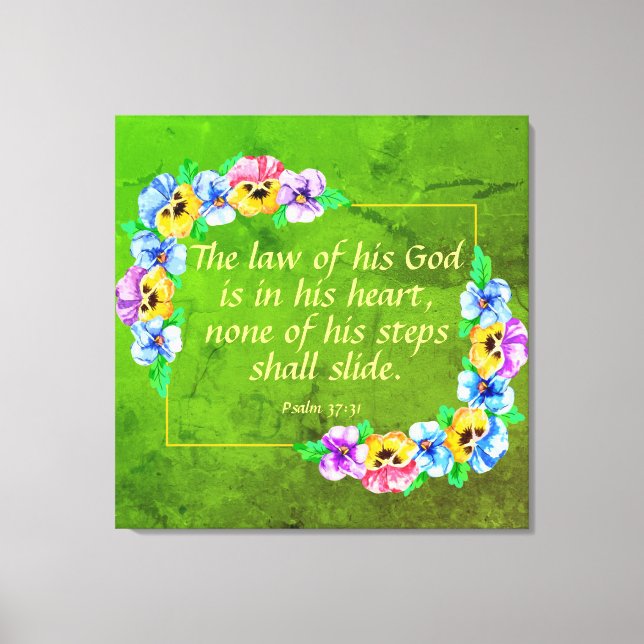 Psalm 37:31  Canvas Print (Front)
