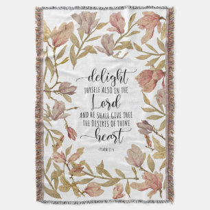 Psalm 37:4 - Delight Thyself Also In The Lord Throw Blanket