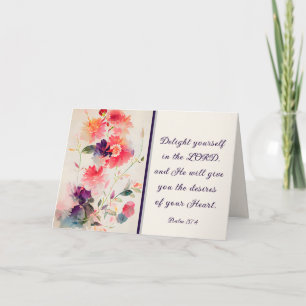 Psalm 37:4 Delight Yourself in The LORD Floral Card