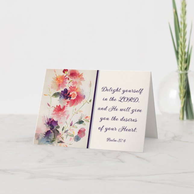 Psalm 37:4 Delight Yourself in The LORD Floral Card (Front)