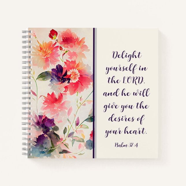 Psalm 37:4 Delight Yourself in The LORD Floral  Notebook (Front)