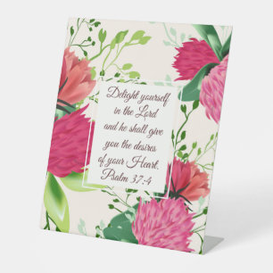 Psalm 37:4 Delight yourself in the Lord Flowers Pedestal Sign