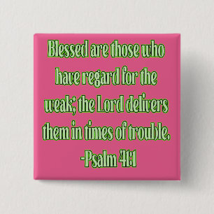 Psalm 41:1 Blessed Are Those Who Have Regard... 15 Cm Square Badge