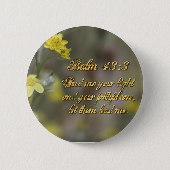 Psalm 43:3 Yellow Wildflowers Button (Front)