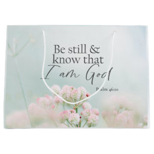 Psalm 46:10 Be still and know I Am God Bible Verse Large Gift Bag