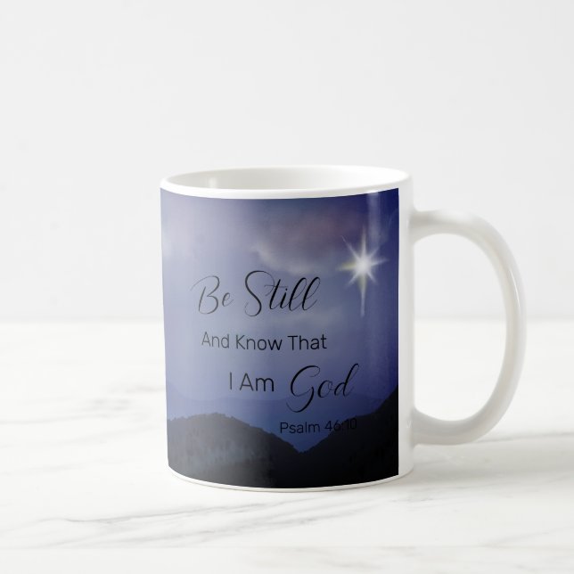 Psalm 46:10 Be Still and Know I Am God Scripture Coffee Mug (Right)