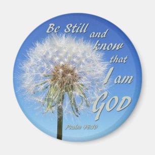 Psalm 46:10 - Be Still and Know Magnet