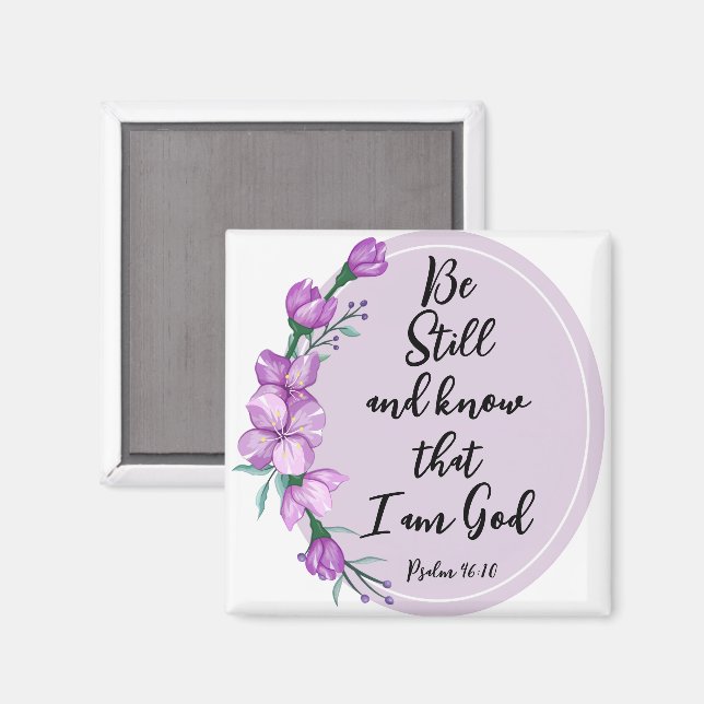 Psalm 46:10 Be Still and know Purple Blossoms Magnet (Front/Back)