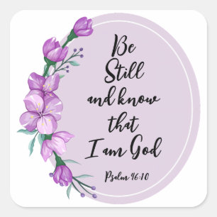 Psalm 46:10 Be Still and know Purple Blossoms Square Sticker