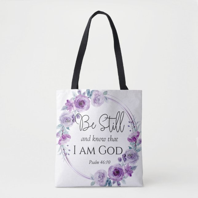 Psalm 46:10 Be Still and Know Purple Floral Tote Bag (Front)