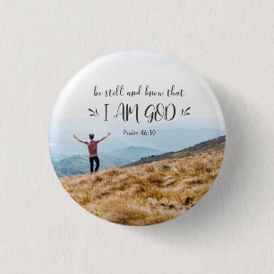 Psalm 46:10 Be Still and Know That I Am GOD Bible  3 Cm Round Badge