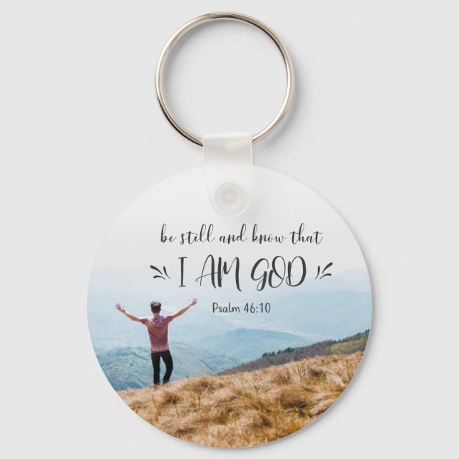 Psalm 46:10 Be Still and Know That I Am GOD Bible Key Ring (Front)