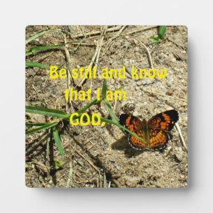 Psalm 46:10 Be still and know that I am God. Plaque